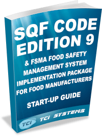 SQF 9 & FSMA Food Safety Management System Start Up Guide